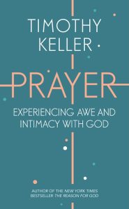 Timothy Keller, Prayer