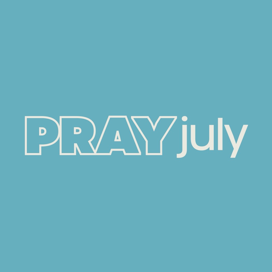 Pray July